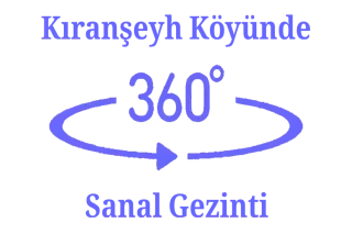 Kıranşeyh Köyünde Sanal Gezinti yapın başlıklı haber resmi