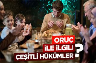 Oruç ile ilgili çeşitli hükümler