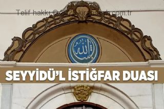 Seyyidü’l İstiğfar Duası